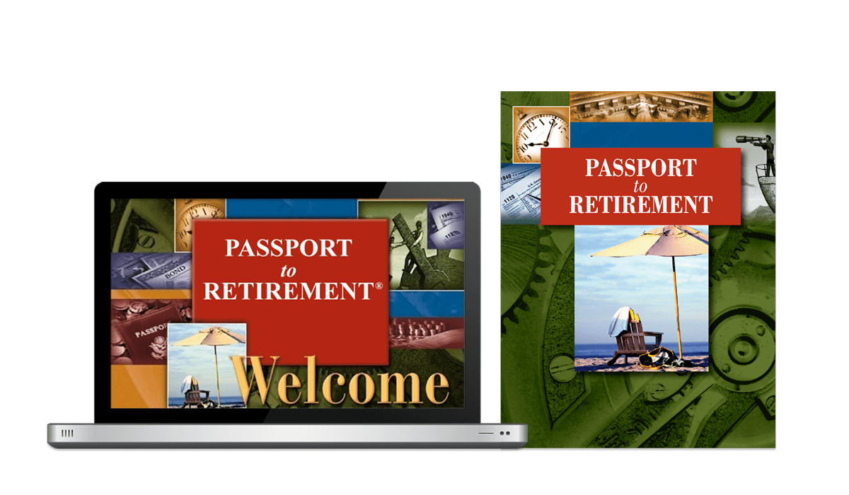 Passport to Retirement educational financial seminar system